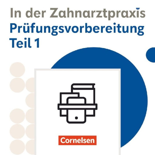 Buchcover und Innenansicht für das Buch: Zahnmedizinische Fachangestellte 1./2. Ausbildungsjahr - Ausgabe 2023 - Prüfungsvorbereitung Teil 1 und interaktive Übungen im Paket