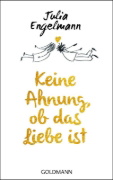 Buchcover und Innenansicht für das Buch: Keine Ahnung, ob das Liebe ist
