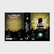 Buchcover und Innenansicht für das Buch: Disney. Twisted Tales: Wenn Wünsche wahr werden
