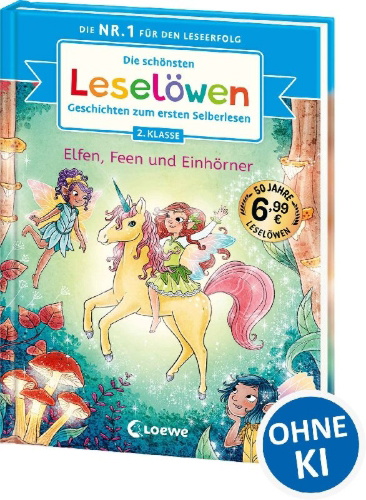 Buchcover und Innenansicht für das Buch: Die schönsten Leselöwen-Geschichten zum ersten Selberlesen - Elfen, Feen und Einhörner