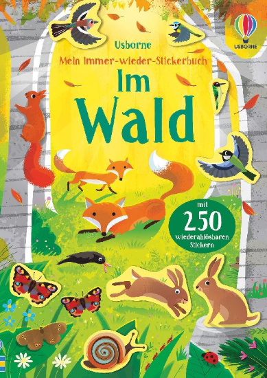Buchcover und Innenansicht für das Buch: Mein Immer-wieder-Stickerbuch: Im Wald