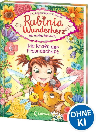 Buchcover und Innenansicht für das Buch: Rubinia Wunderherz, die mutige Waldelfe (Band 7) - Die Kraft der Freundschaft