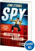 Buchcover und Innenansicht für das Buch: SPY (Band 1) - Highspeed London