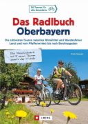 Buchcover und Innenansicht für das Buch: Das Radlbuch Oberbayern
