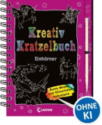 Buchcover und Innenansicht für das Buch: Kreativ-Kratzelbuch: Einhörner