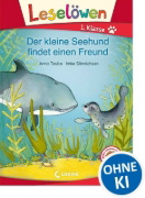 Buchcover und Innenansicht für das Buch: Leselöwen 1. Klasse - Der kleine Seehund findet einen Freund