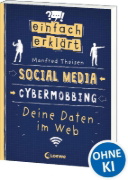 Buchcover und Innenansicht für das Buch: Einfach erklärt - Social Media - Cybermobbing - Deine Daten im Web