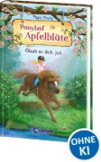 Buchcover und Innenansicht für das Buch: Ponyhof Apfelblüte (Band 15) - Glaub an dich, Juli