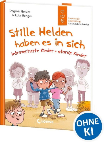 Buchcover und Innenansicht für das Buch: Stille Helden haben es in sich (Starke Kinder, glückliche Eltern)