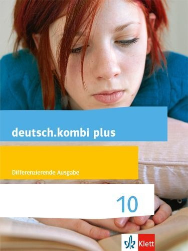 Buchcover und Innenansicht für das Buch: deutsch.kombi plus 10. Schülerbuch Klasse 10. Differenzierende Allgemeine Ausgabe ab 2015