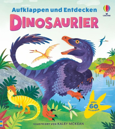 Buchcover und Innenansicht für das Buch: Aufklappen und Entdecken: Dinosaurier
