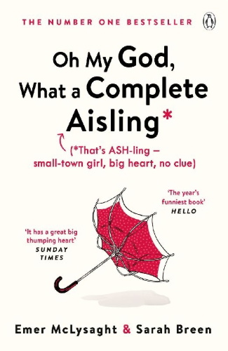 Buchcover und Innenansicht für das Buch: Oh My God, What a Complete Aisling