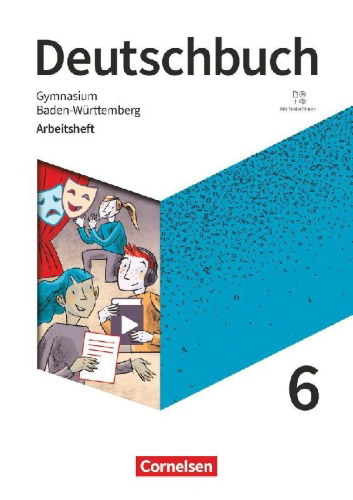 Buchcover und Innenansicht für das Buch: Deutschbuch Gymnasium 6. Schuljahr - Baden-Württemberg - Ausgabe 2025 - Arbeitsheft mit Lösungen und Erklärfilmen