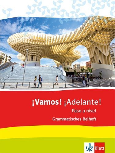 Buchcover und Innenansicht für das Buch: ¡Vamos! ¡Adelante! Paso a nivel. Grammatisches Beiheft 3. Lernjahr (3. FS) / 5. Lernjahr (2. FS)
