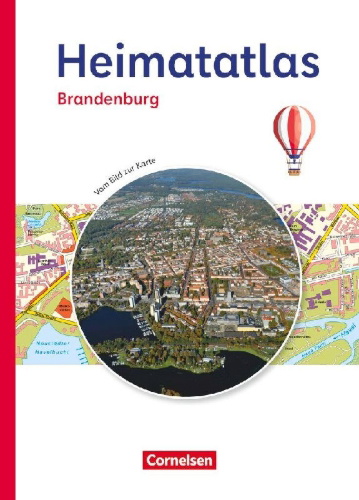 Buchcover und Innenansicht für das Buch: Heimatatlas für die Grundschule - Vom Bild zur Karte - Brandenburg