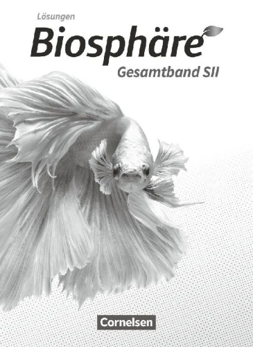 Buchcover und Innenansicht für das Buch: Biosphäre Sekundarstufe II - 2.0 - Gesamtband - Lösungen zum Schülerbuch