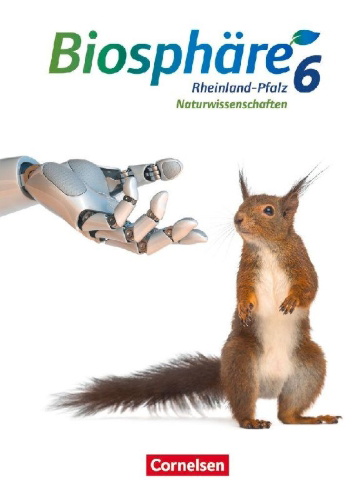 Buchcover und Innenansicht für das Buch: Biosphäre Sekundarstufe I 6. Schuljahr. Gymnasium Rheinland-Pfalz - Schülerbuch