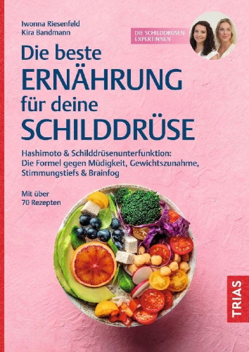 Buchcover und Innenansicht für das Buch: Die beste Ernährung für deine Schilddrüse