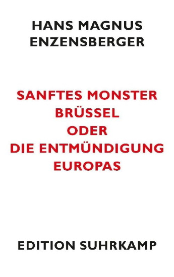 Buchcover und Innenansicht für das Buch: Sanftes Monster Brüssel oder Die Entmündigung Europas