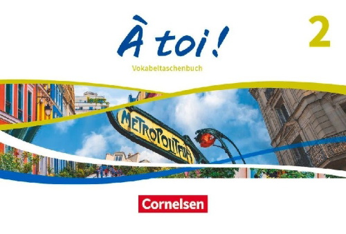 Buchcover und Innenansicht für das Buch: À toi ! Band 2 - Vokabeltaschenbuch