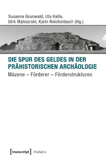 Buchcover und Innenansicht für das Buch: Die Spur des Geldes in der Prähistorischen Archäologie