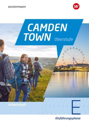 Buchcover und Innenansicht für das Buch: Camden Town Oberstufe - Allgemeine Ausgabe für die Sekundarstufe II. Arbeitsheft Einführungsphase