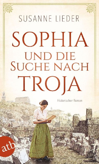 Buchcover und Innenansicht für das Buch: Sophia und die Suche nach Troja