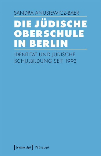 Buchcover und Innenansicht für das Buch: Die Jüdische Oberschule in Berlin