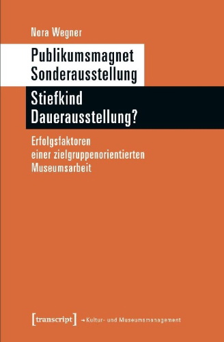 Buchcover und Innenansicht für das Buch: Publikumsmagnet Sonderausstellung - Stiefkind Dauerausstellung?