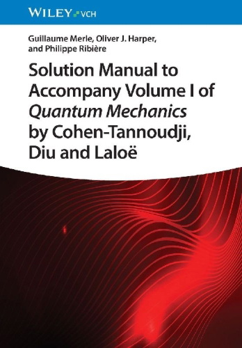 Buchcover und Innenansicht für das Buch: Solution Manual to Accompany Volume I of Quantum Mechanics by Cohen-Tannoudji, D iu and Laloë