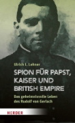 Buchcover und Innenansicht für das Buch: Spion für Papst, Kaiser und British Empire