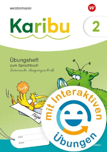 Buchcover und Innenansicht für das Buch: Karibu 2. Übungsheft. Lateinische Ausgangsschrift mit interaktiven Übungen zum Sprachbuch