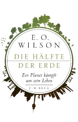 Buchcover und Innenansicht für das Buch: Half-Earth. Our Planet's Fight for Life