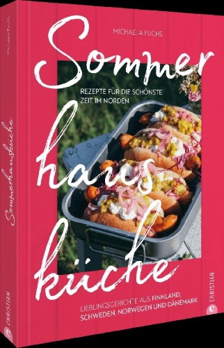 Buchcover und Innenansicht für das Buch: Sommerhausküche: Rezepte für die schönste Zeit im Norden