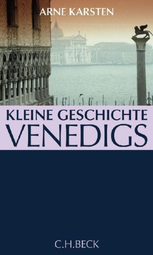 Buchcover und Innenansicht für das Buch: Kleine Geschichte Venedigs