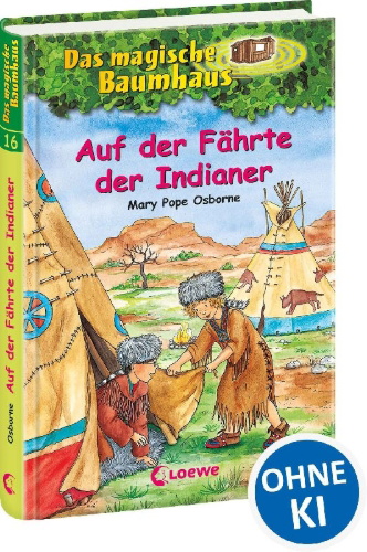 Buchcover und Innenansicht für das Buch: Das magische Baumhaus (Band 16) - Auf der Fährte der Indianer