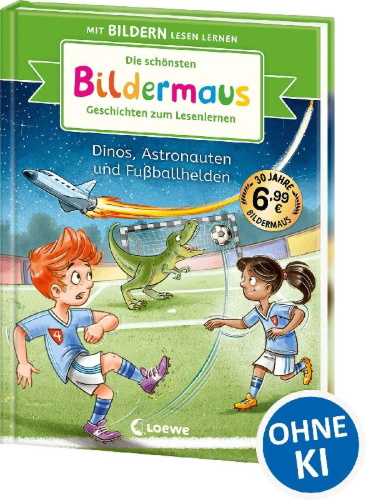 Buchcover und Innenansicht für das Buch: Die schönsten Bildermaus-Geschichten zum Lesenlernen - Dinos, Astronauten und Fußballhelden