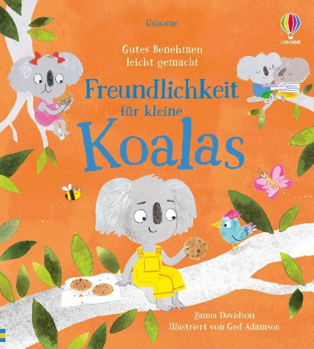 Buchcover und Innenansicht für das Buch: Gutes Benehmen leicht gemacht: Freundlichkeit für kleine Koalas