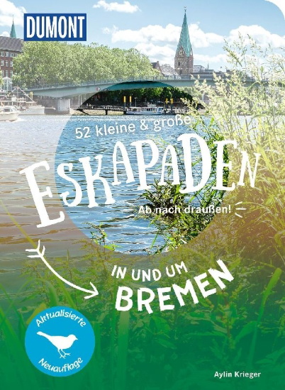 Buchcover und Innenansicht für das Buch: 52 kleine & große Eskapaden in und um Bremen