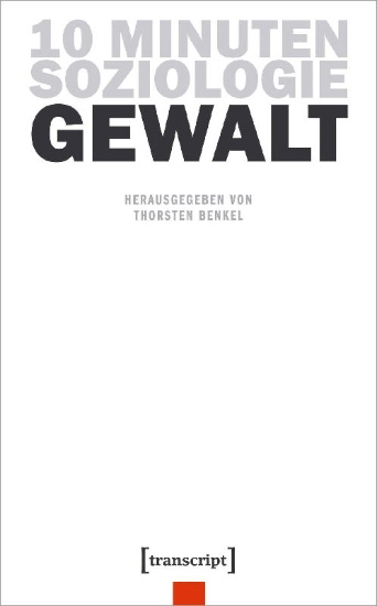 Buchcover und Innenansicht für das Buch: 10 Minuten Soziologie: Gewalt