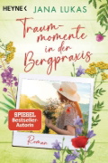 Buchcover und Innenansicht für das Buch: Traummomente in der Bergpraxis