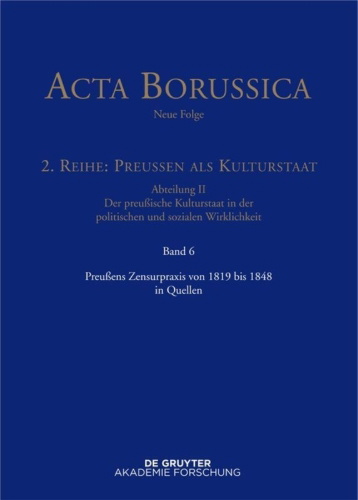 Buchcover und Innenansicht für das Buch: Preußens Zensurpraxis von 1819 bis 1848 in Quellen