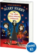 Buchcover und Innenansicht für das Buch: Scary Harry (Band 1) - Von allen guten Geistern verlassen