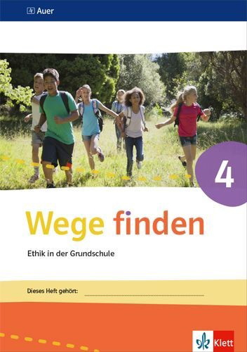 Buchcover und Innenansicht für das Buch: Wege finden Arbeitsheft 4. Ausgabe Sachsen, Sachsen-Anhalt und Thüringen ab 2017