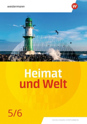 Buchcover und Innenansicht für das Buch: Heimat und Welt 5 / 6. Schulbuch. Für Mecklenburg-Vorpommern