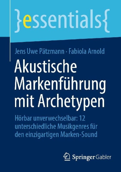 Buchcover und Innenansicht für das Buch: Akustische Markenführung mit Archetypen