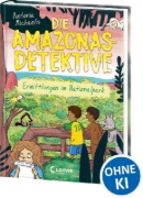 Buchcover und Innenansicht für das Buch: Die Amazonas-Detektive (Band 4) - Ermittlungen im Nationalpark