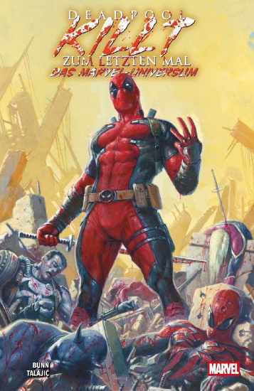 Buchcover und Innenansicht für das Buch: Deadpool Kills the Marvel Universe One Last Time (2025) #1-#5