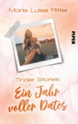 Buchcover und Innenansicht für das Buch: Tinder Stories: Ein Jahr voller Dates