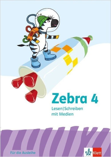 Buchcover und Innenansicht für das Buch: Zebra 4. Arbeitsheft Lesen/Schreiben mit Medien (Ausleihmaterial) Klasse 4